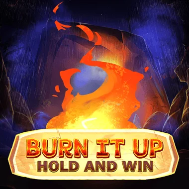 Burn It Up: Hold & Win